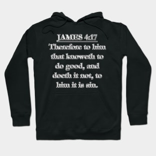 James 4:17 KJV: King James Version Bible Verse Typography Hoodie